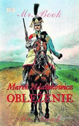 "Oblężenie" Marka Adamkowicza