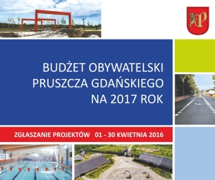 Wkrótce rozpoczęcie składania wniosków do Budżetu Obywatelskiego 2017