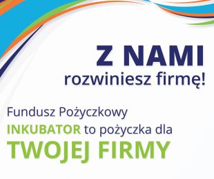 Fundusz Pożyczkowy „INKUBATOR”