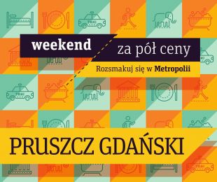 Ruszyły zapisy do „Weekendu za pół ceny” w Pruszczu Gdańskim