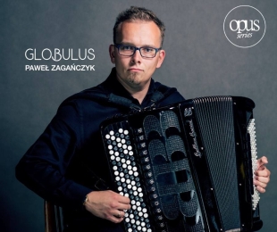 „Globulus” - nowa płyta Pawła Zagańczyka