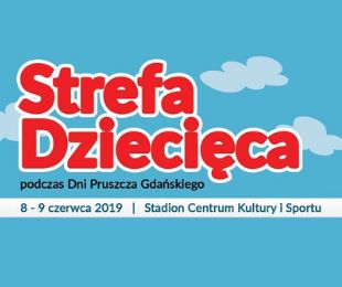 Strefa Dziecięca podczas Dni Pruszcza Gdańskiego 2019 r.