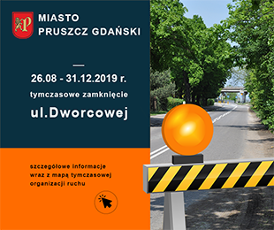Zamknięcie części ul. Dworcowej - od 26.08.2019 r.