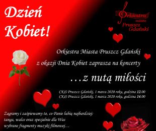 KONCERT Z NUTĄ MIŁOŚCI - Orkiestra Miasta Pruszcz Gdański