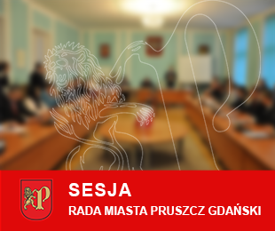 Zaproszenie na Sesję Rady Miasta Pruszcz Gdański