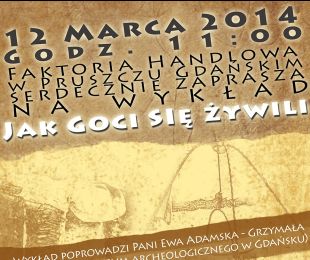 Zapraszamy na II wykład dla seniorów: "Jak Goci się żywli"!